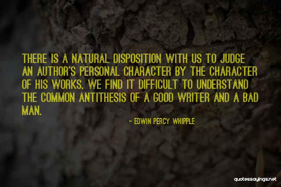 A Man Character Quotes By Edwin Percy Whipple