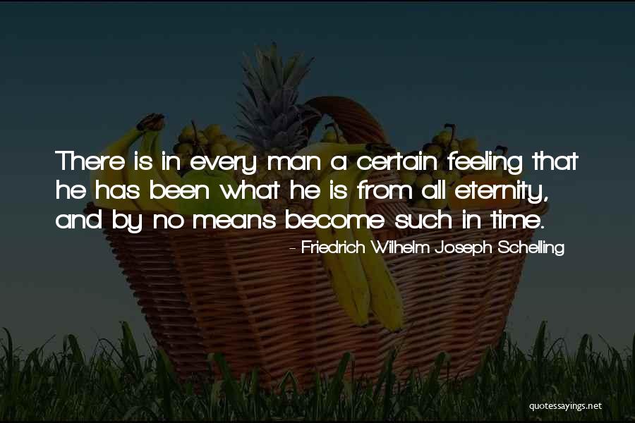 A Man Character Quotes By Friedrich Wilhelm Joseph Schelling