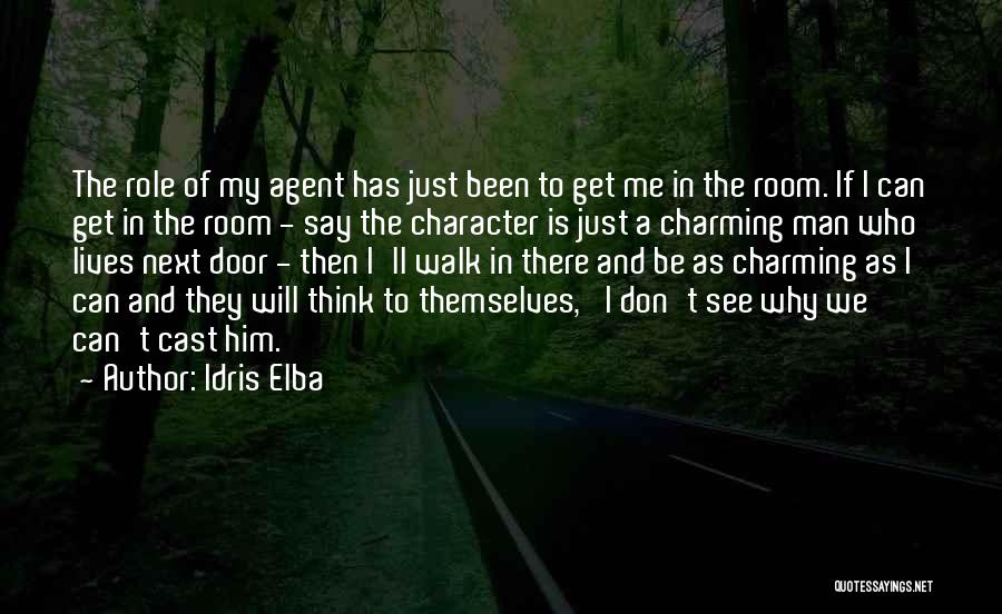 A Man Character Quotes By Idris Elba