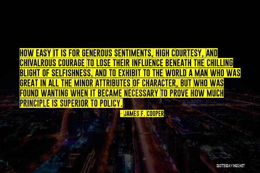 A Man Character Quotes By James F. Cooper