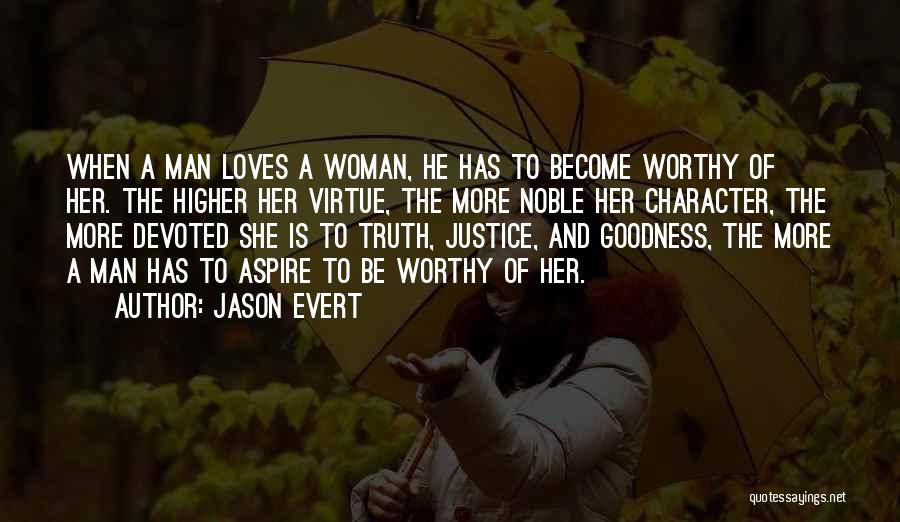 A Man Character Quotes By Jason Evert