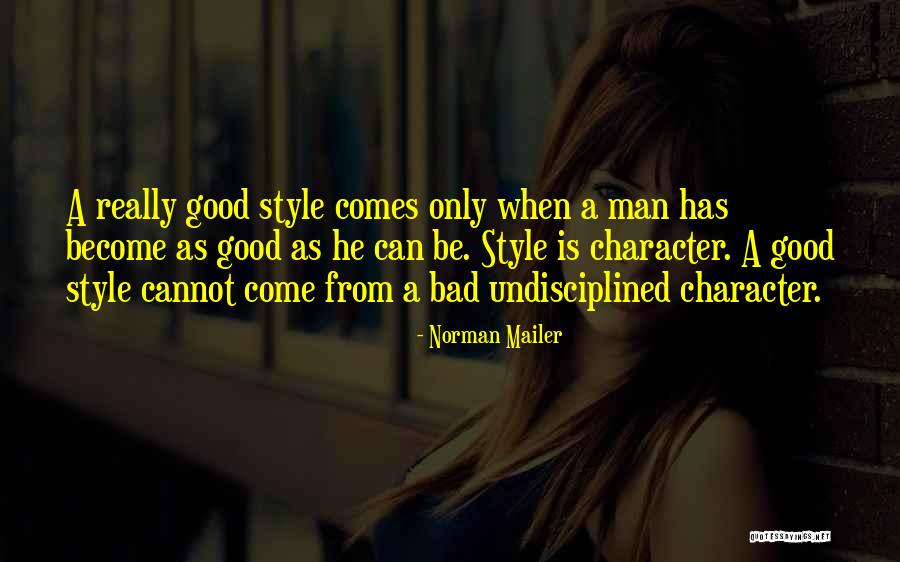 A Man Character Quotes By Norman Mailer