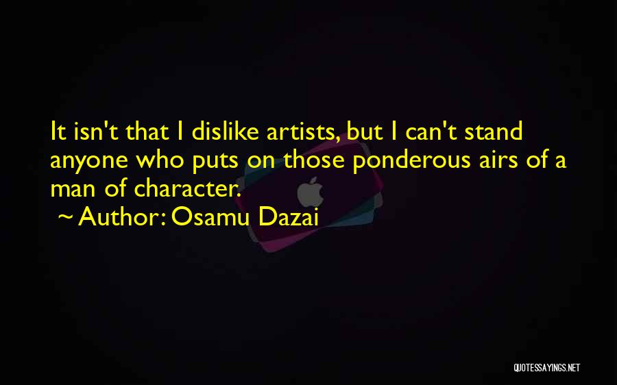 A Man Character Quotes By Osamu Dazai