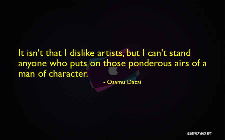 A Man Character Quotes By Osamu Dazai