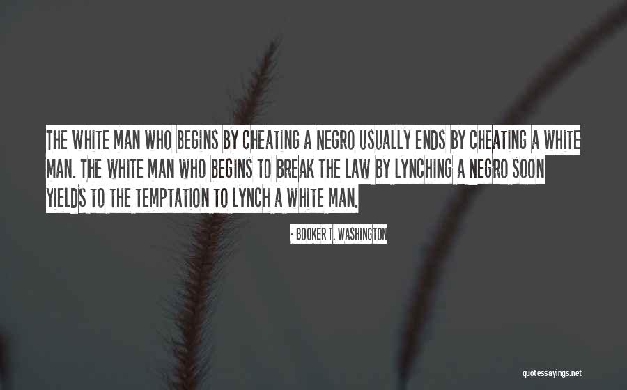 A Man Cheating Quotes By Booker T. Washington A Man Cheating Quotes By Booker T. Washington