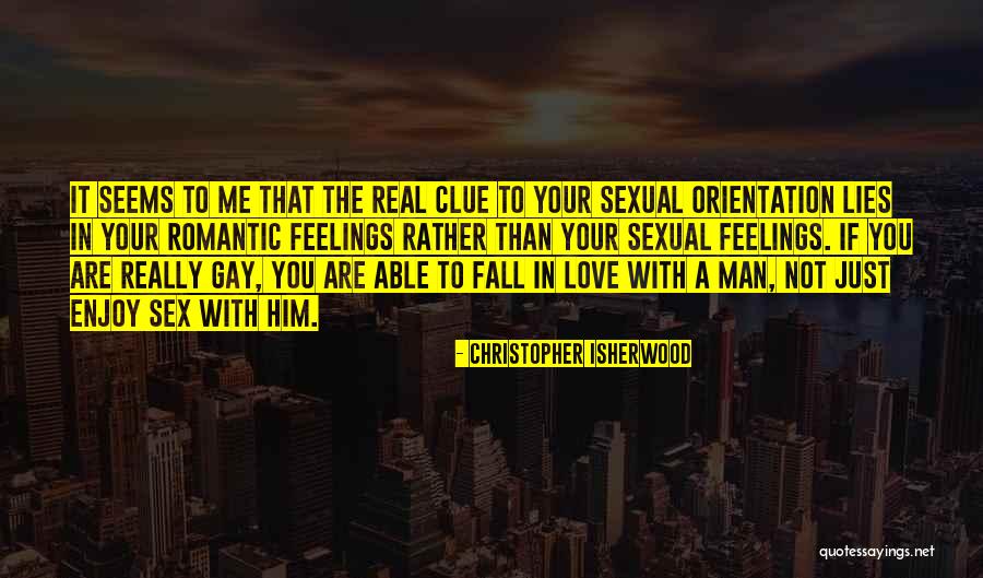 A Man Falling In Love Quotes By Christopher Isherwood