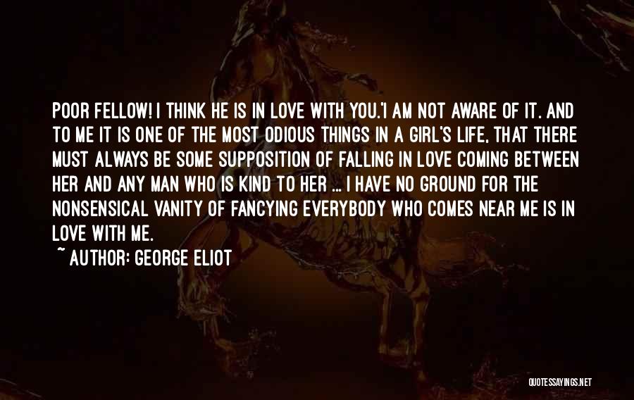 A Man Falling In Love Quotes By George Eliot