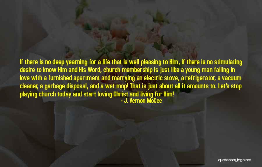 A Man Falling In Love Quotes By J. Vernon McGee