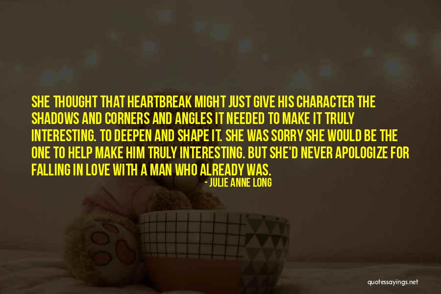 A Man Falling In Love Quotes By Julie Anne Long