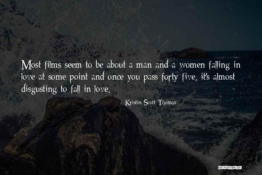 A Man Falling In Love Quotes By Kristin Scott Thomas