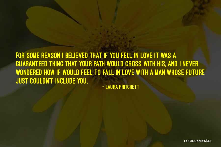 A Man Falling In Love Quotes By Laura Pritchett