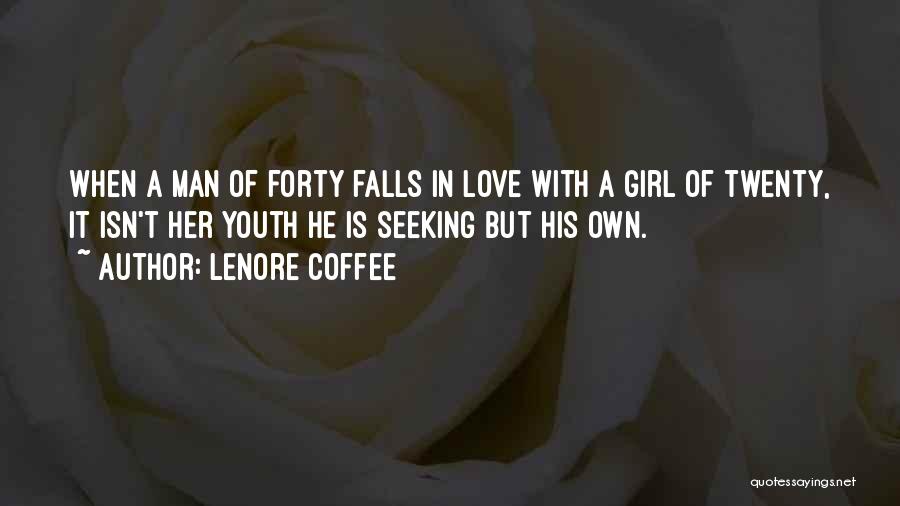 A Man Falling In Love Quotes By Lenore Coffee