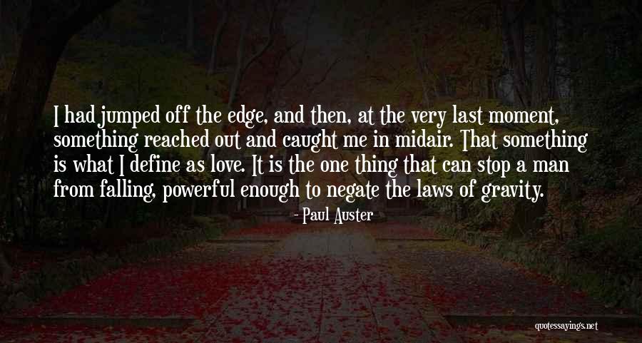 A Man Falling In Love Quotes By Paul Auster A Man Falling In Love Quotes By Paul Auster