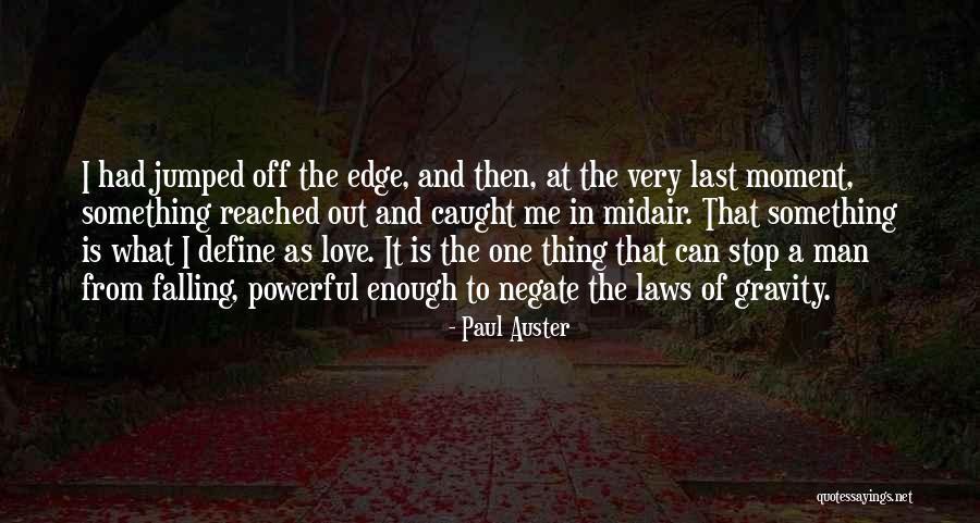 A Man Falling In Love Quotes By Paul Auster