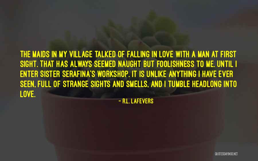 A Man Falling In Love Quotes By R.L. LaFevers