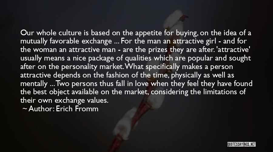 A Man In Love Quotes By Erich Fromm