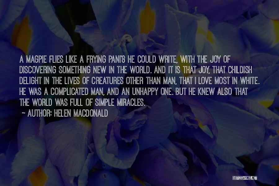 A Man In Love Quotes By Helen Macdonald