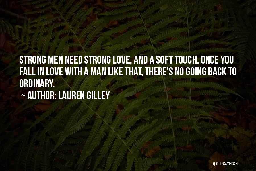 A Man In Love Quotes By Lauren Gilley