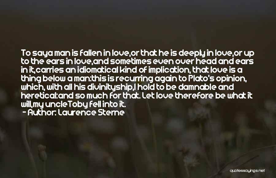 A Man In Love Quotes By Laurence Sterne