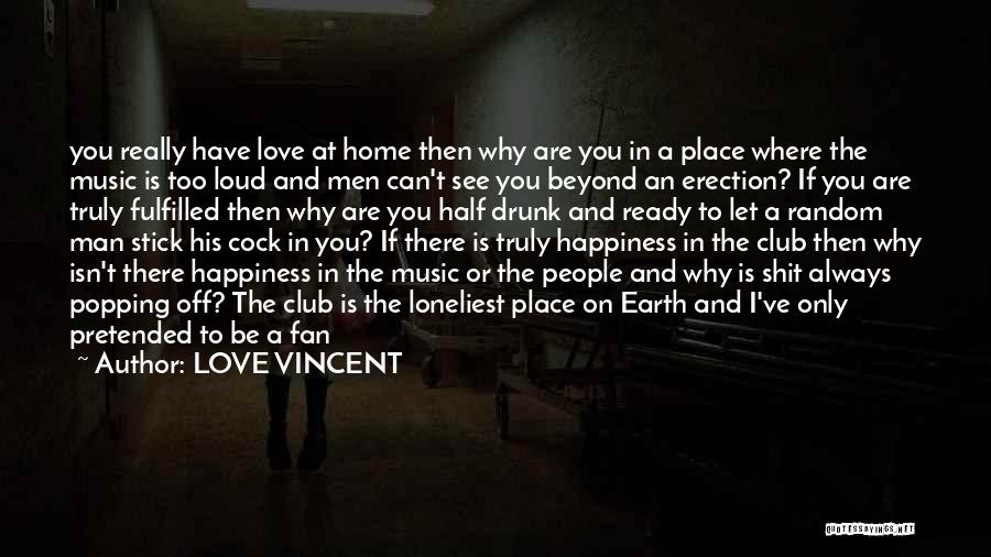 A Man In Love Quotes By LOVE VINCENT