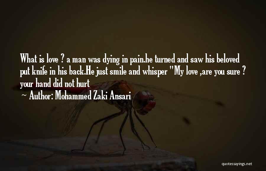 A Man In Love Quotes By Mohammed Zaki Ansari