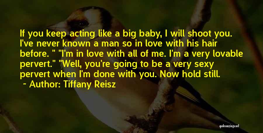 A Man In Love Quotes By Tiffany Reisz