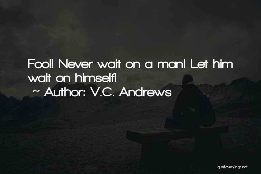 A Man In Love Quotes By V.C. Andrews
