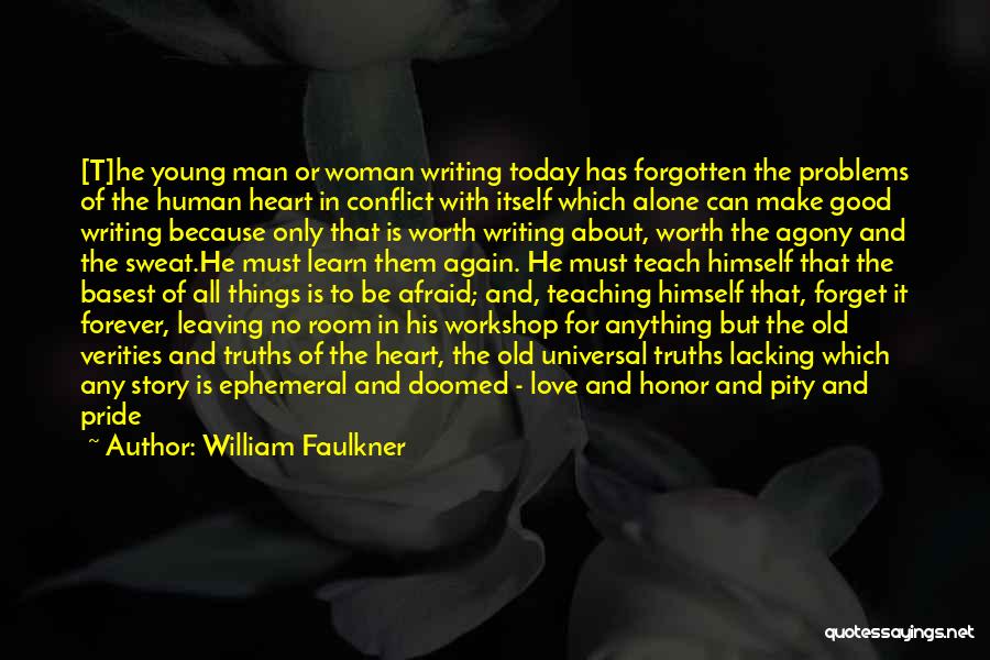 A Man In Love Quotes By William Faulkner