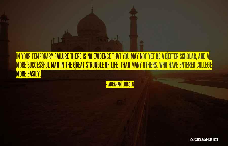 A Man In Your Life Quotes By Abraham Lincoln A Man In Your Life Quotes By Abraham Lincoln