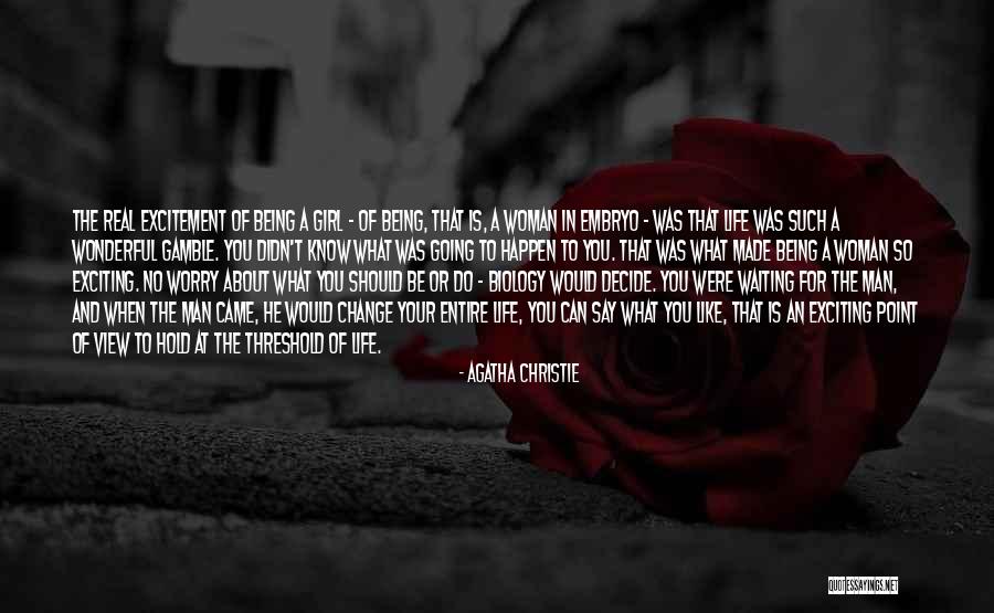 A Man In Your Life Quotes By Agatha Christie