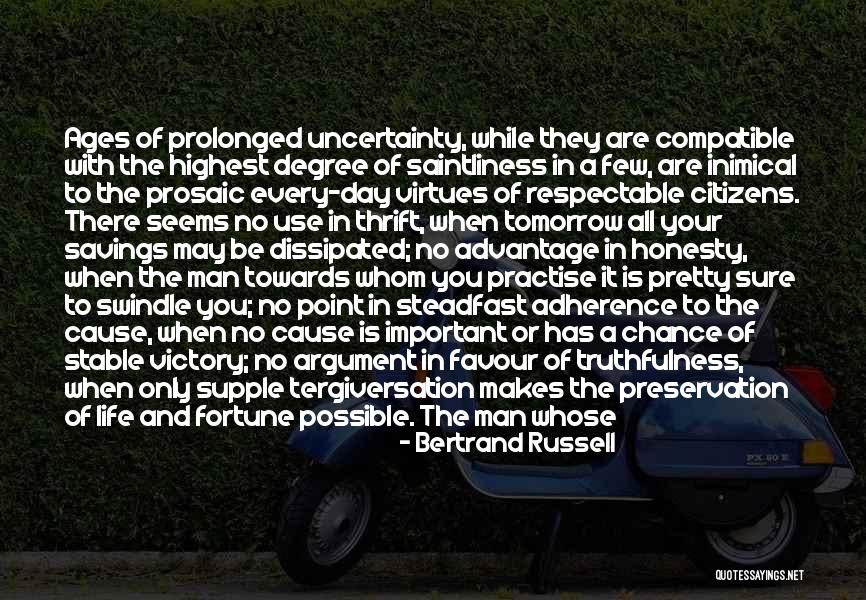 A Man In Your Life Quotes By Bertrand Russell