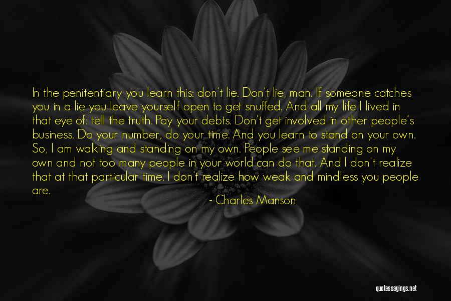 A Man In Your Life Quotes By Charles Manson A Man In Your Life Quotes By Charles Manson