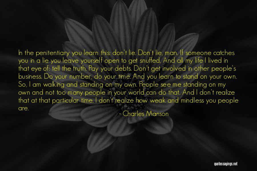 A Man In Your Life Quotes By Charles Manson