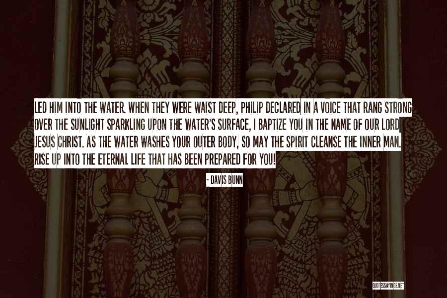 A Man In Your Life Quotes By Davis Bunn A Man In Your Life Quotes By Davis Bunn