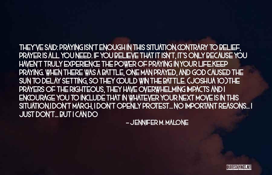 A Man In Your Life Quotes By Jennifer M. Malone A Man In Your Life Quotes By Jennifer M. Malone