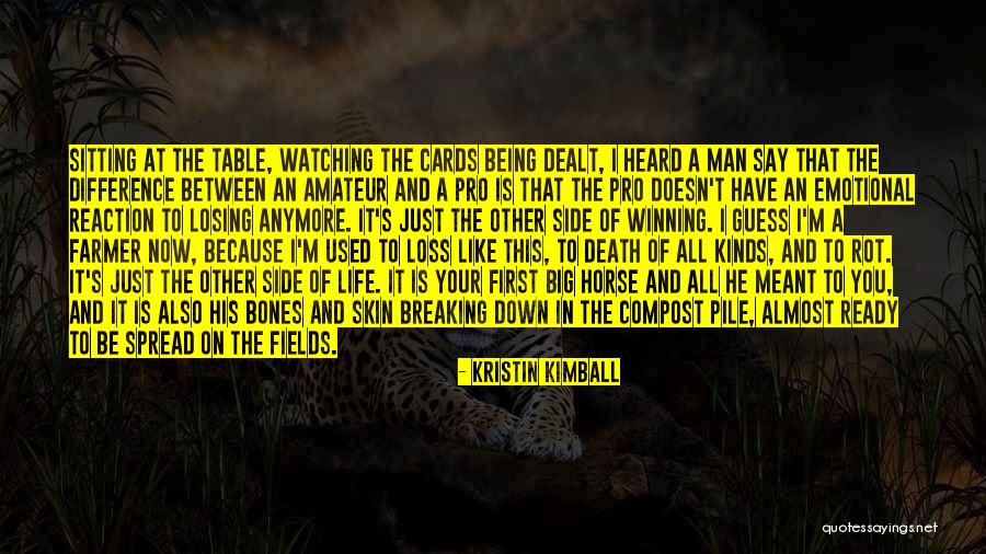 A Man In Your Life Quotes By Kristin Kimball A Man In Your Life Quotes By Kristin Kimball
