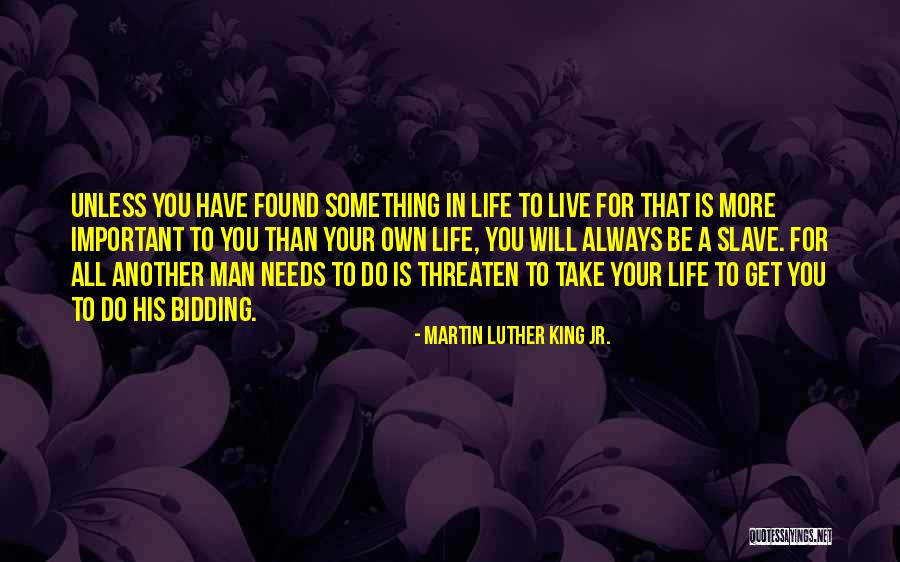 A Man In Your Life Quotes By Martin Luther King Jr.