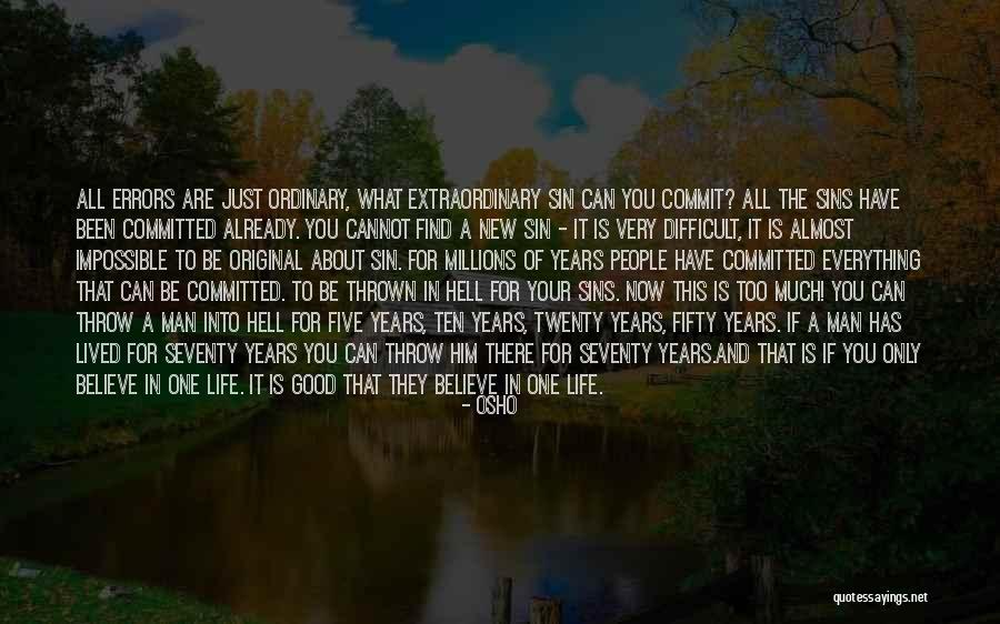 A Man In Your Life Quotes By Osho A Man In Your Life Quotes By Osho