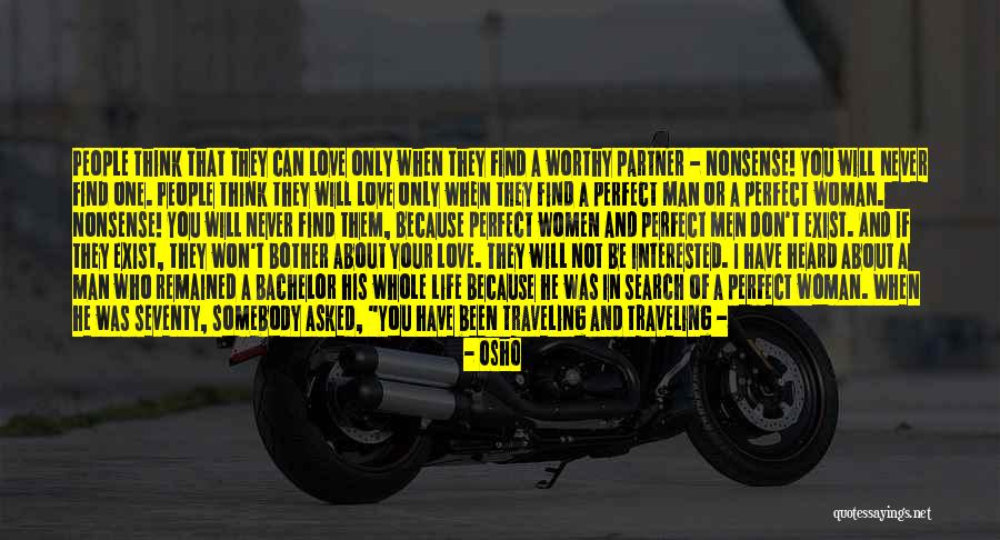A Man In Your Life Quotes By Osho A Man In Your Life Quotes By Osho