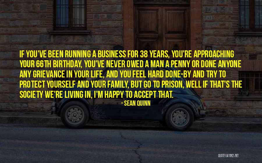 A Man In Your Life Quotes By Sean Quinn A Man In Your Life Quotes By Sean Quinn