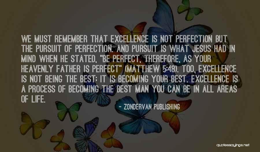 A Man In Your Life Quotes By Zondervan Publishing A Man In Your Life Quotes By Zondervan Publishing