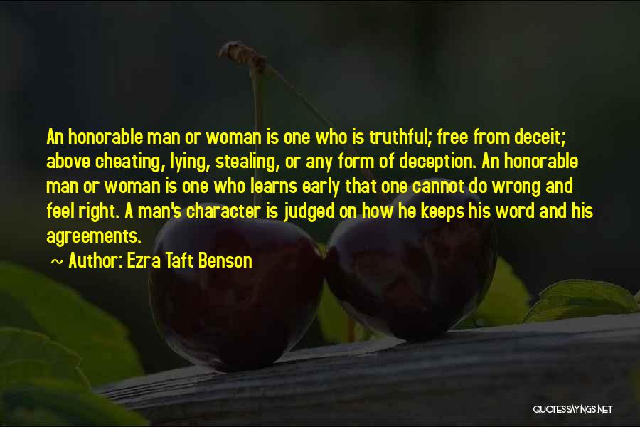A Man Is His Word Quotes By Ezra Taft Benson