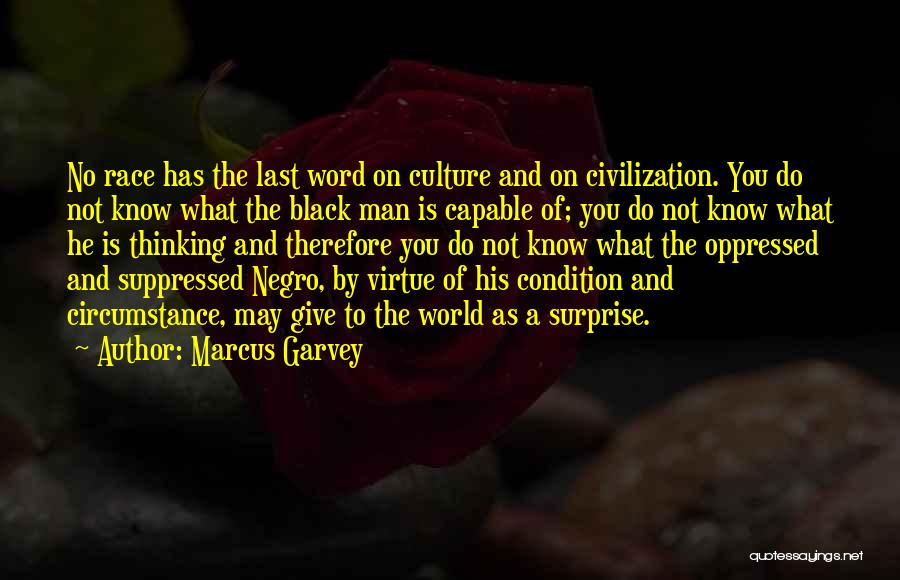 A Man Is His Word Quotes By Marcus Garvey