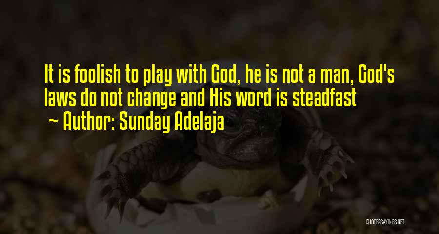 A Man Is His Word Quotes By Sunday Adelaja