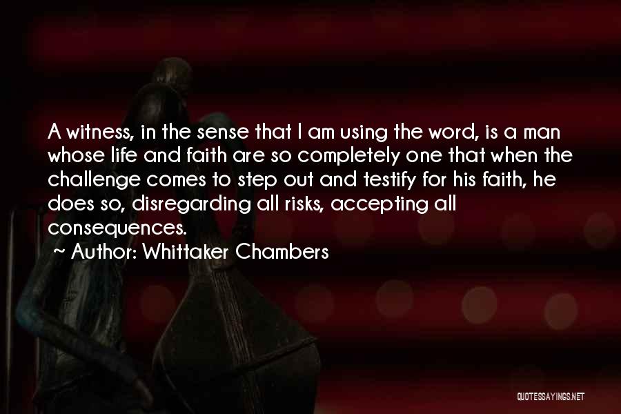 A Man Is His Word Quotes By Whittaker Chambers