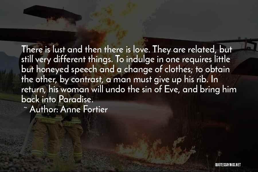 A Man Is Lust Quotes By Anne Fortier