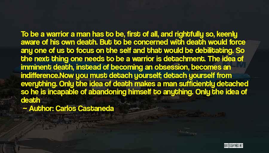 A Man Is Lust Quotes By Carlos Castaneda