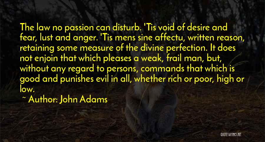 A Man Is Lust Quotes By John Adams