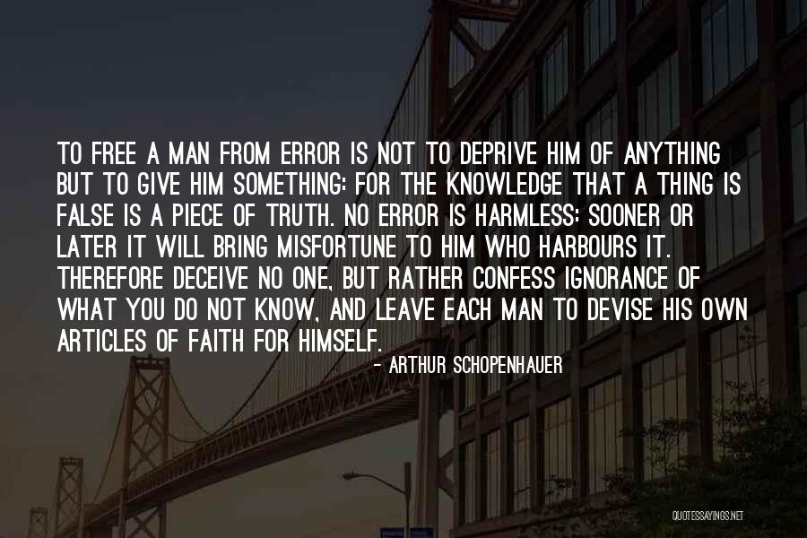 A Man Is No One Quotes By Arthur Schopenhauer A Man Is No One Quotes By Arthur Schopenhauer