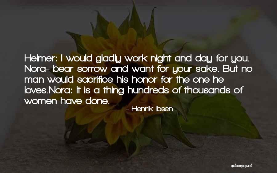 A Man Is No One Quotes By Henrik Ibsen A Man Is No One Quotes By Henrik Ibsen